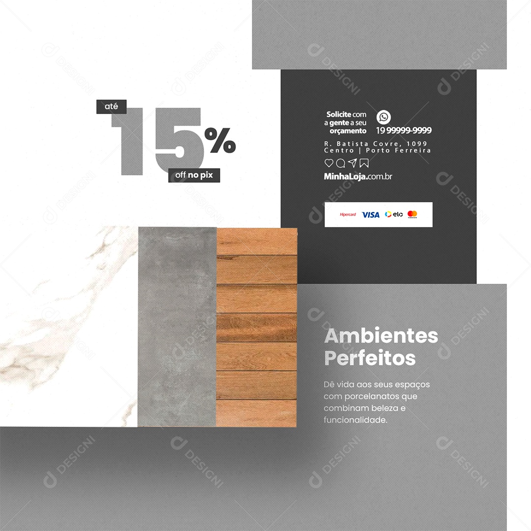 Loja de Porcelanato Ambientes Perfeitos Até 15% Off no Pix Social Media PSD Editável