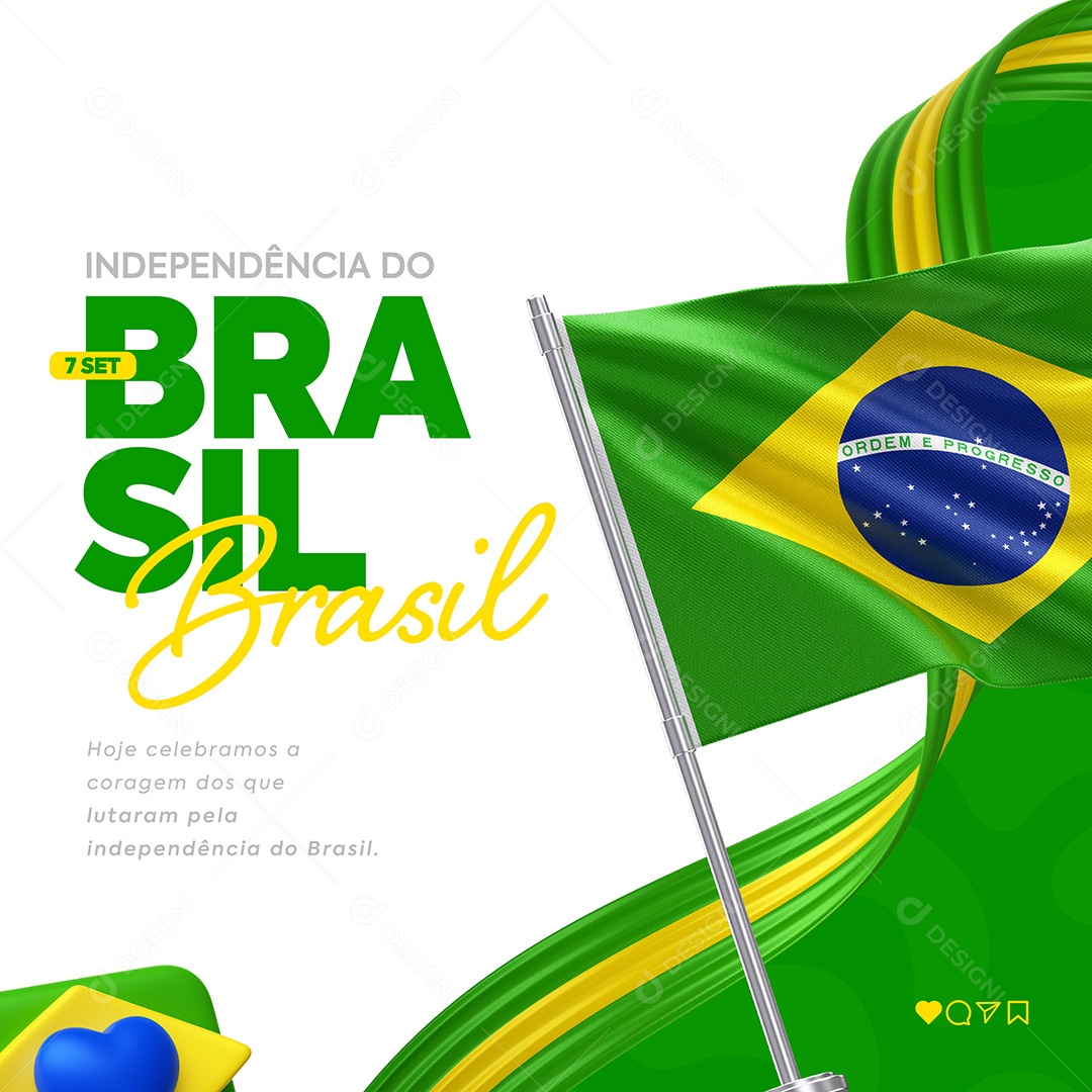 Brazil's Independence Day Today We Celebrate the Courage of Those Who Fought Social Media Editable PSD
