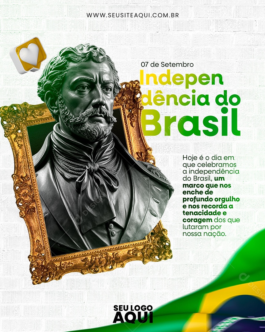 Dia Da Independência do Brasil Hoje é o Dia em que Celebremos Social Media PSD Editável