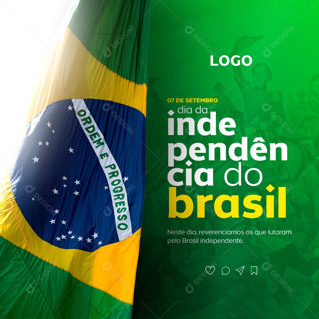 Dia Da Independência do Brasil Reverenciamos os que Lutaram pelo Brasil Social Media PSD Editável