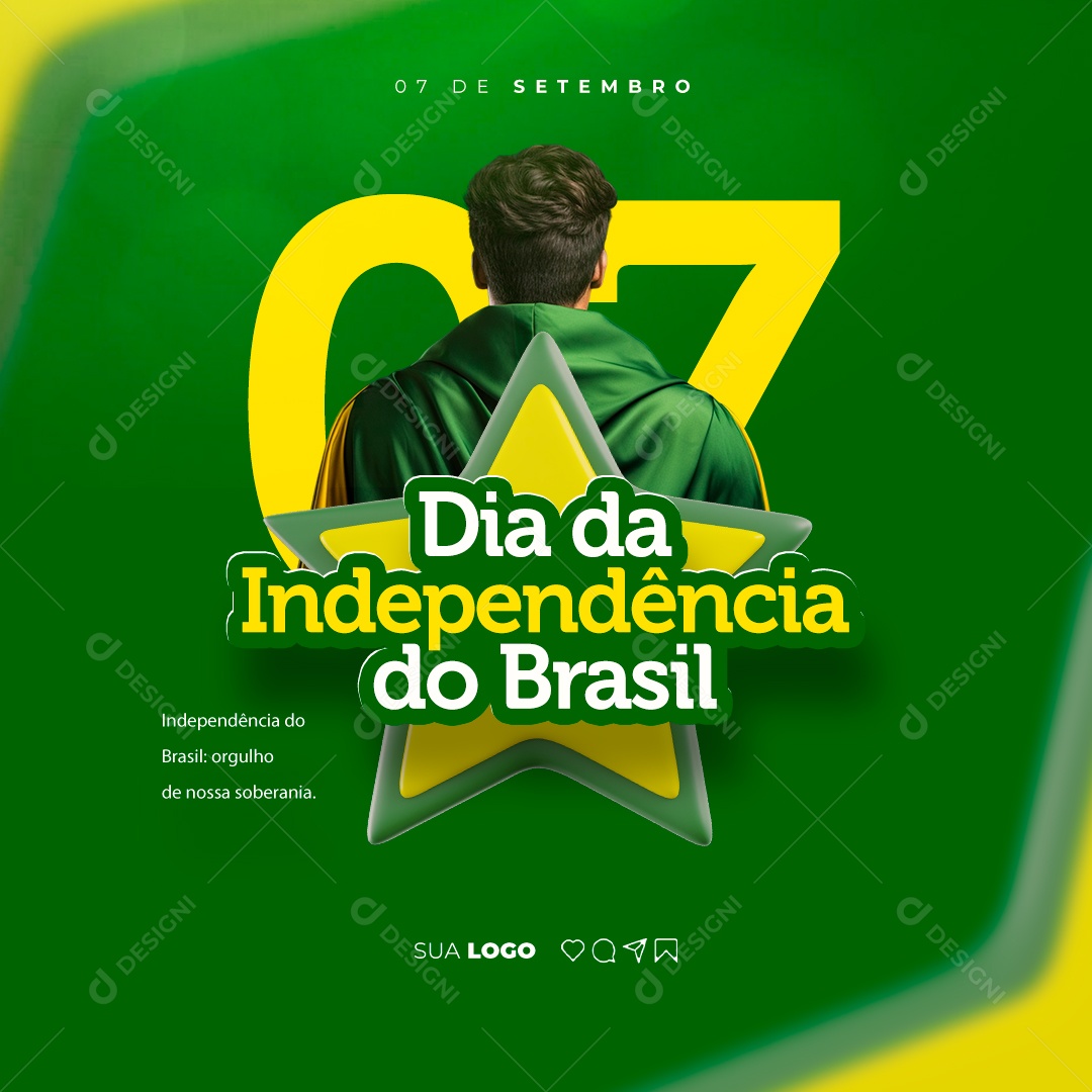 Dia Da Independência do Brasil Orgulho de Nossa Soberania Social Media PSD Editável