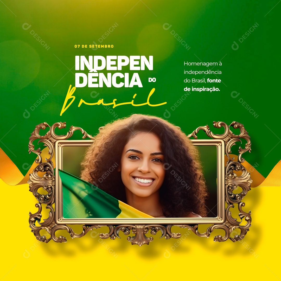 Dia Da Independência do Brasil Homenagem à Independência do Brasil Fonte de Inspiração Social Media PSD Editável
