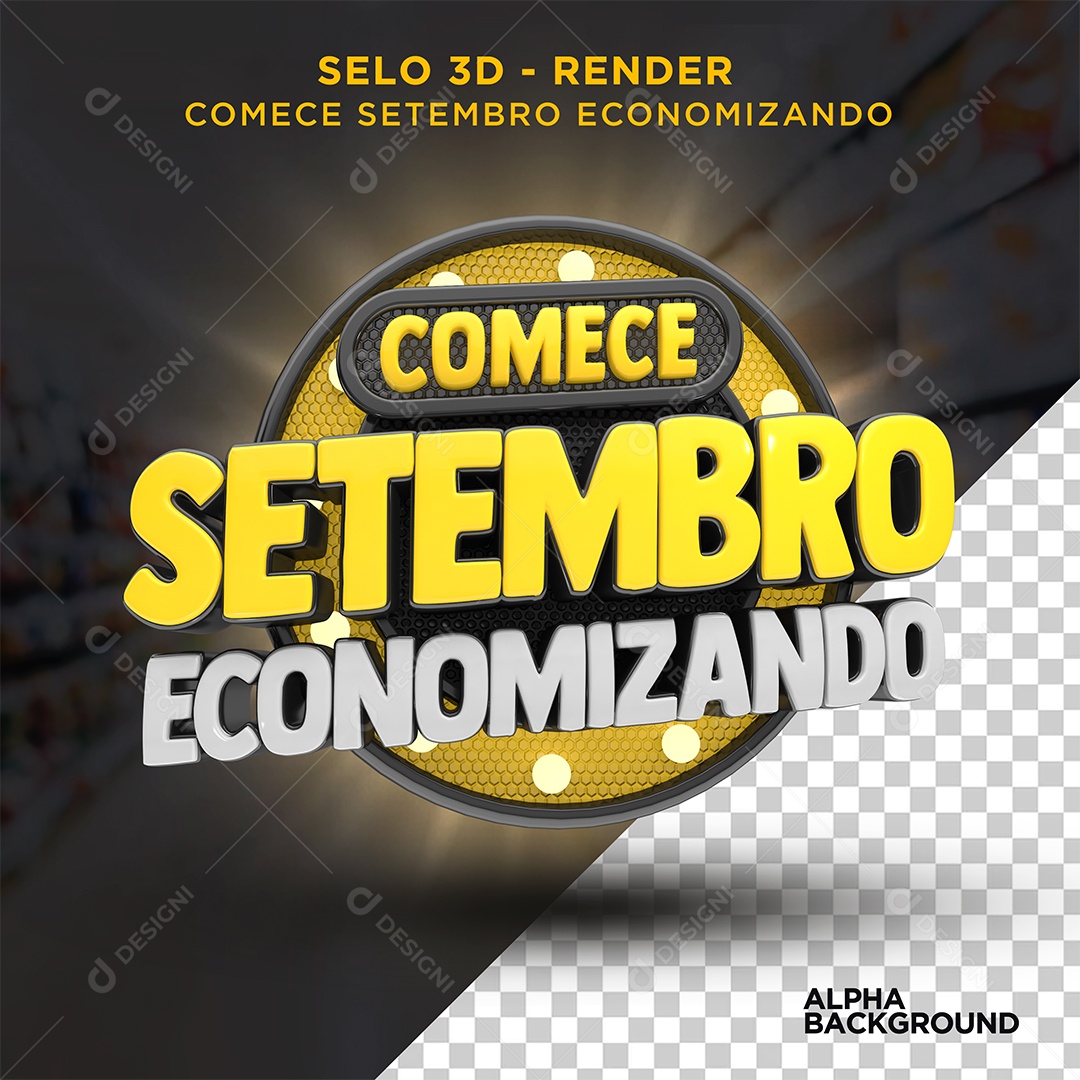Comece Setembro Economizando Selo 3D Para Composição PSD