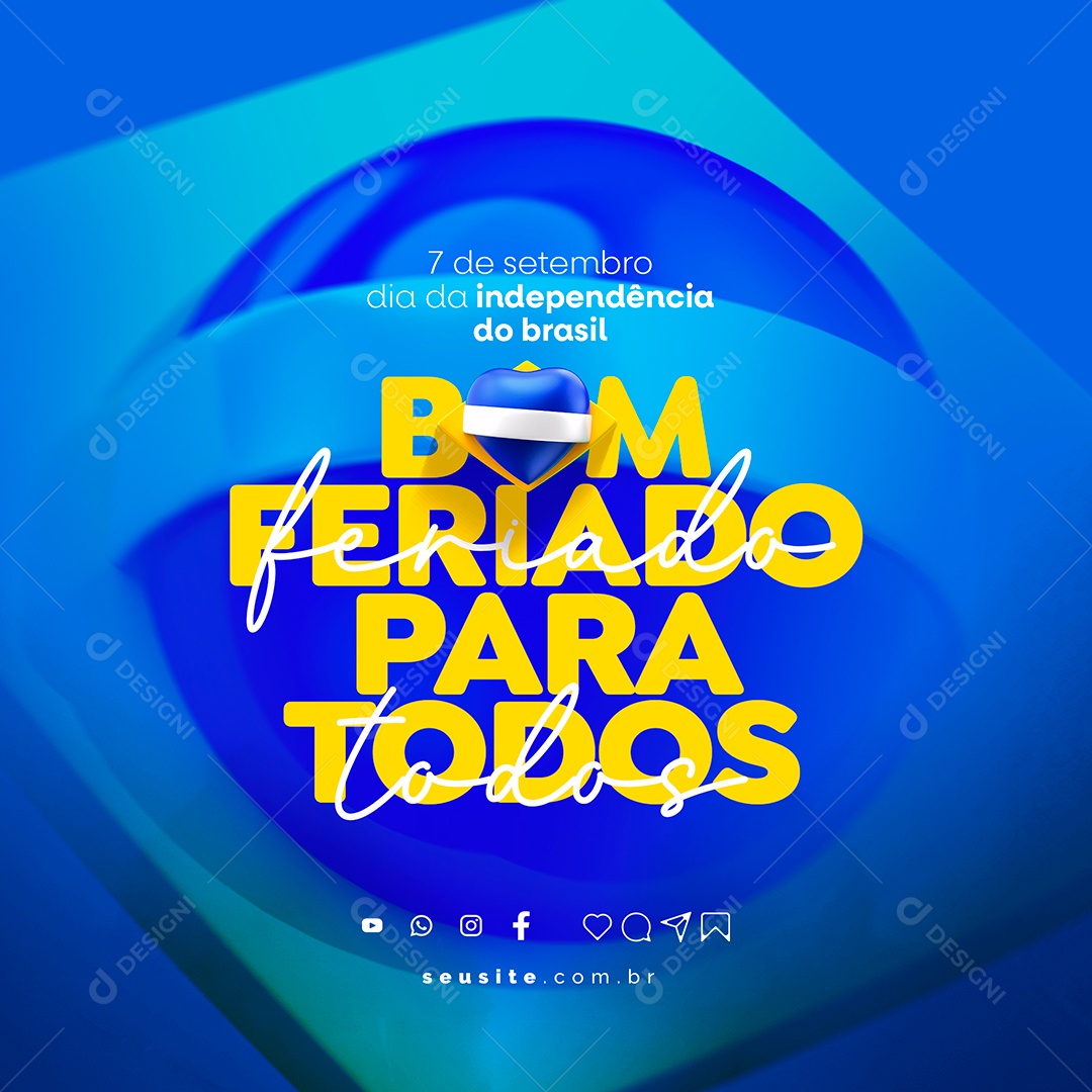 Dia Da Independência do Brasil Bom Feriado para Todos Social Media PSD Editável