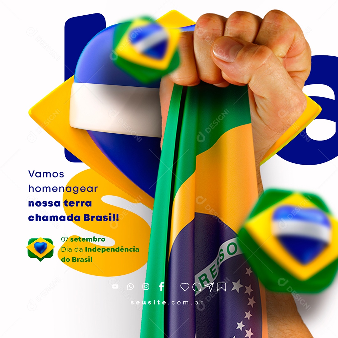 Dia Da Independência do Brasil Vamos Homenagear nossa Terra Chamada Brasil Social Media PSD Editável