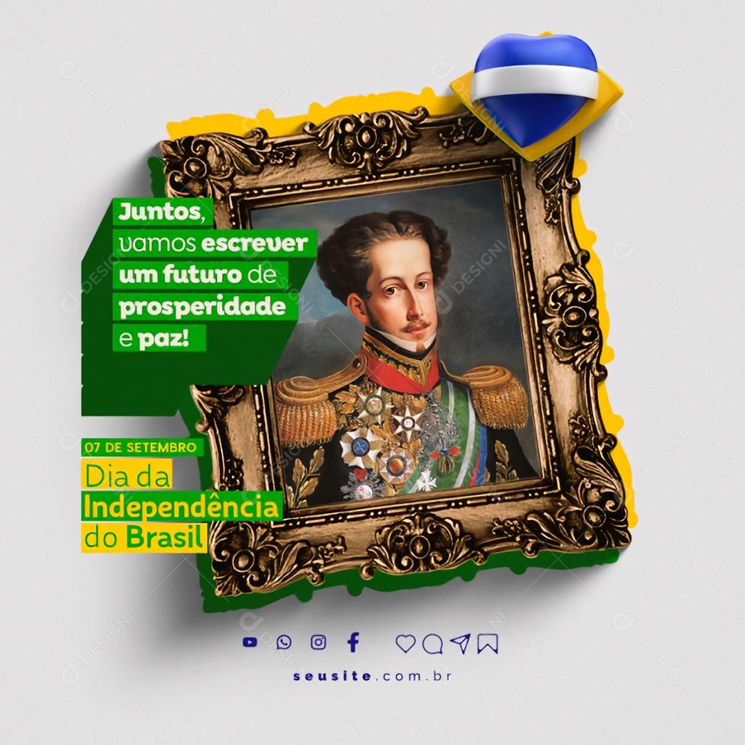 Dia Da Independência do Brasil Juntos Vamos Escrever um Futuro de Prosperidade Social Media PSD Editável
