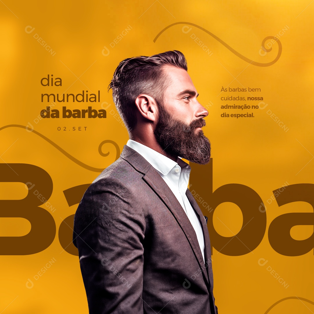 Dia Mundial da Barba Às Barbas bem Cuidadas nossa Admiração Social Media PSD Editável