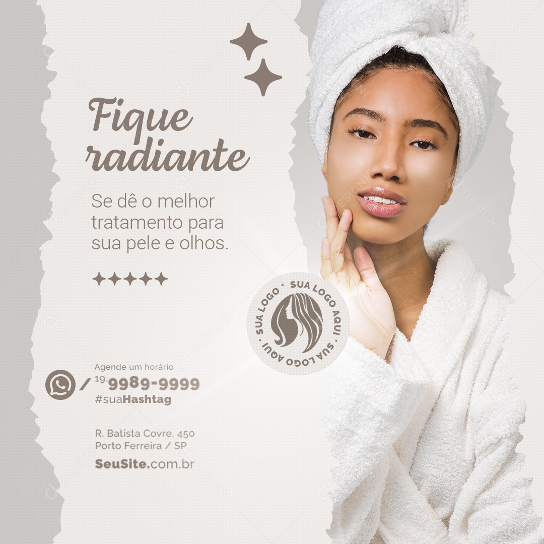 Clínica Estética Fique Radiante Se dê o Melhor Tratamento para sua Pele e Olhos Social Media PSD Editável