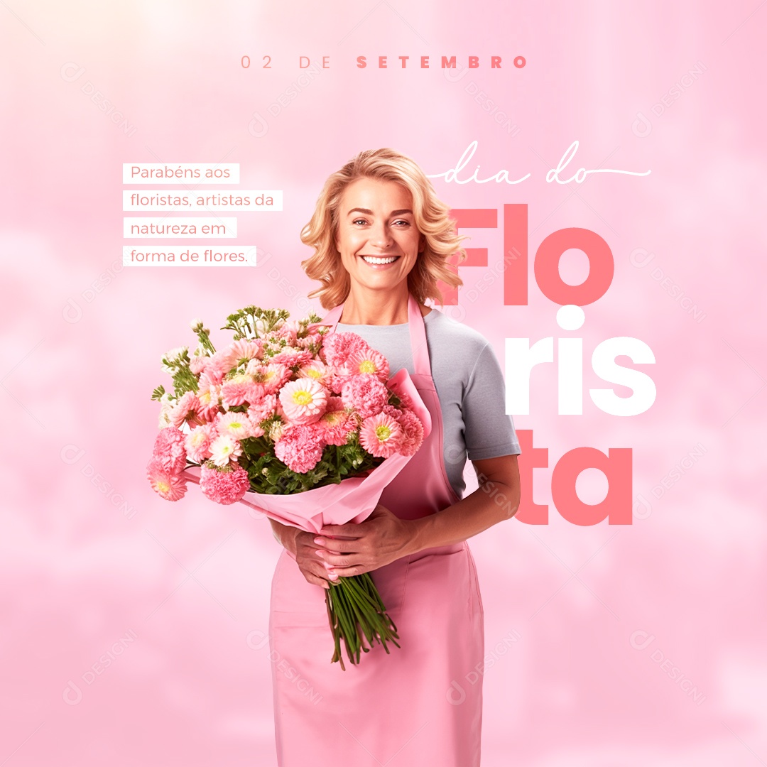 Dia do Florista Parabéns aos Floristas Artistas da Natureza em Forma de Flores Social Media PSD Editável