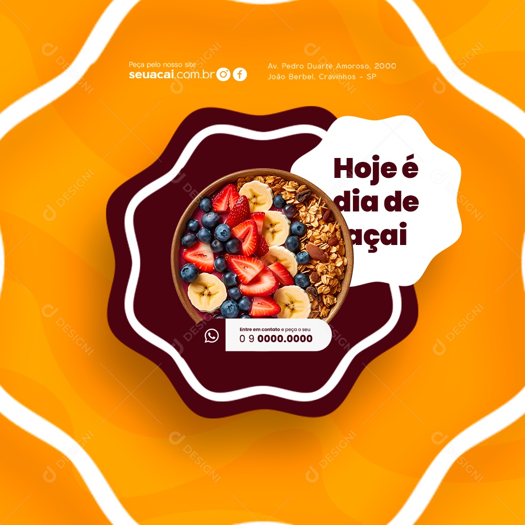 Açaiteria Hoje é Dia de Açaí Entre em Contato e Peça o Seu Delivery Social Media PSD Editável