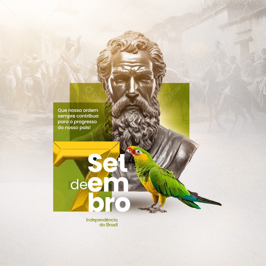 Social Media Dia Da Independência do Brasil Que nossa Ordem Sempre Contribua para o Progresso do Nosso País PSD Editável