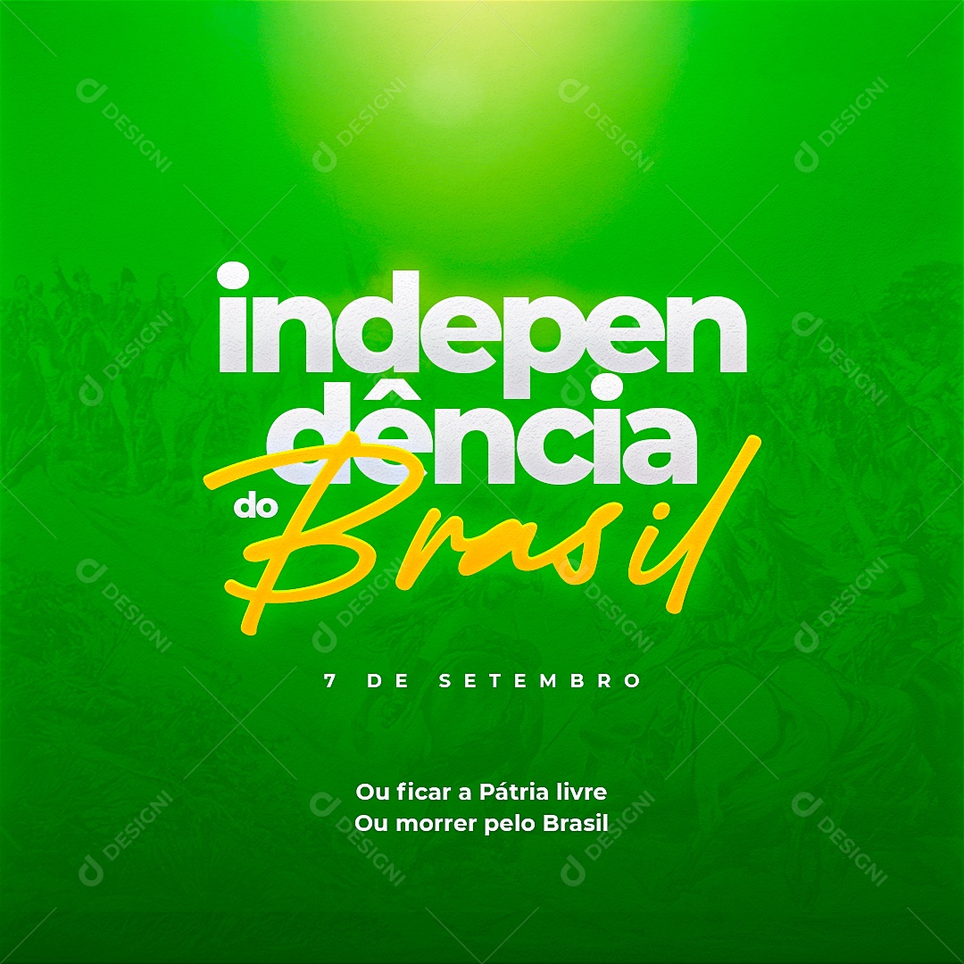 Independência Do Brasil 7 De Setembro Social Media PSD Editável