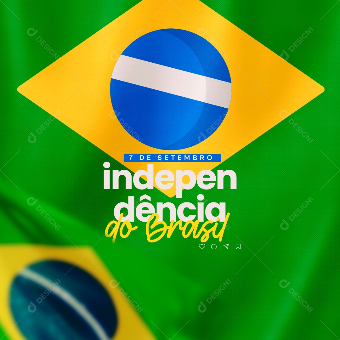 Dia da Independência do Brasil 7 De Setembro Social Media PSD Editável