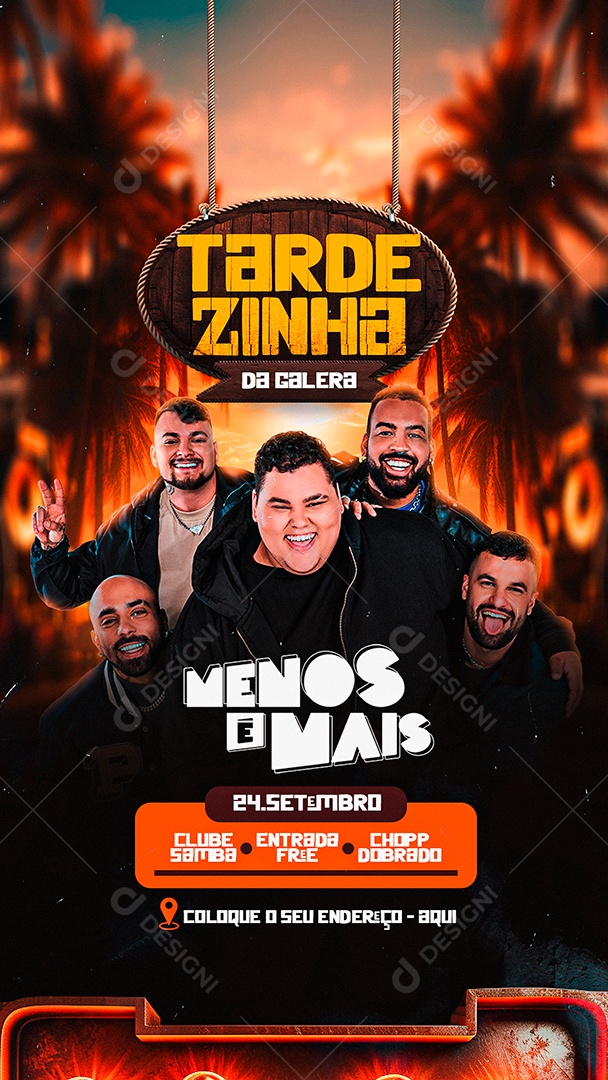 Story Flyer Tardezinha da Galera Menos é Mais Social Media PSD Editável