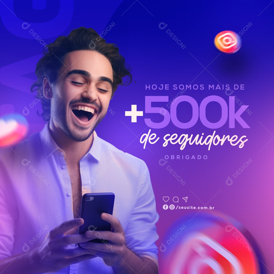Seguidores Hoje Somos mais de 500k Obrigado Social Media PSD Editável