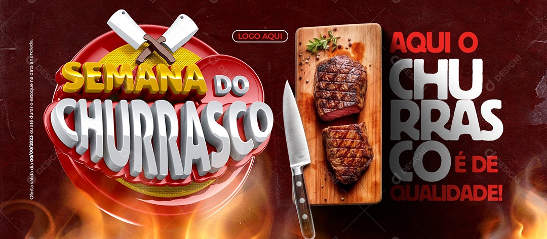 Banner Semana Do Churrasco Aqui o Churrasco é de Qualidade Churrascaria Social Media PSD Editável