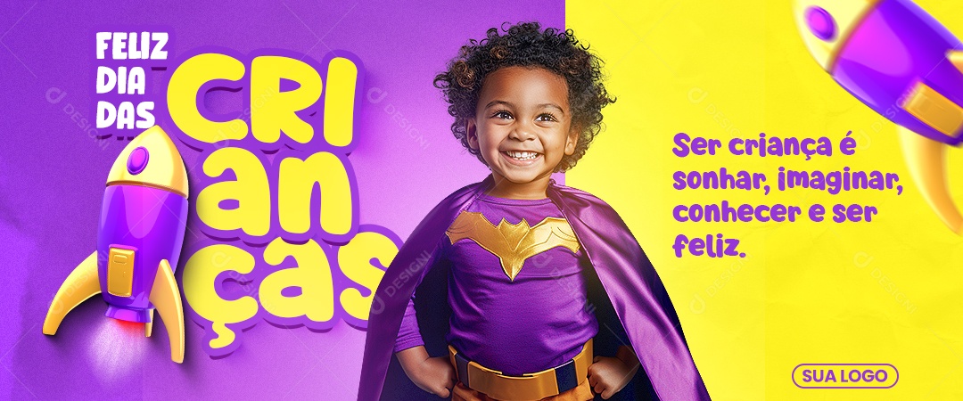 Social Mídia Feliz Dia das Criança Ser Criança é Sonhar Imaginar Conhecer e Ser Feliz PSD Editável