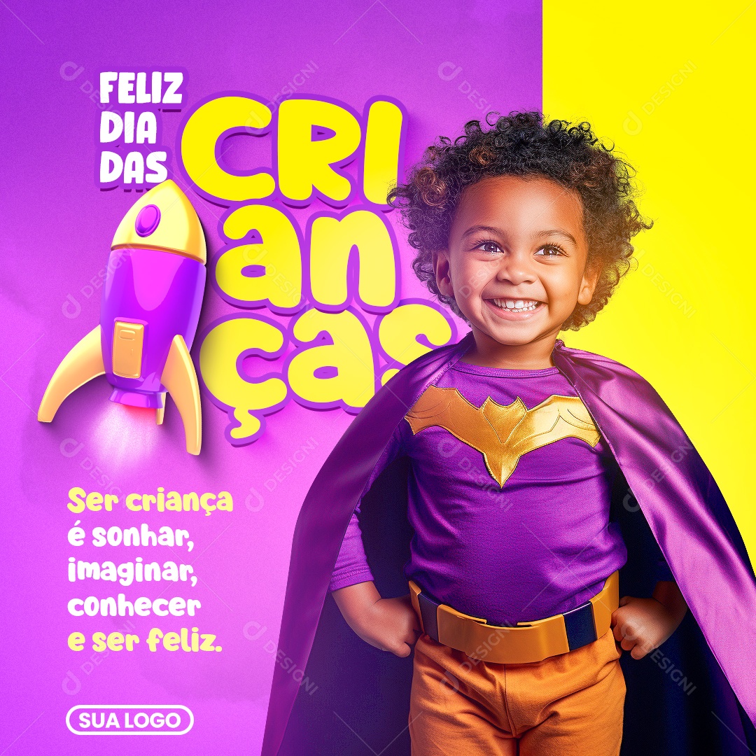 Social Mídia Feliz Dia das Criança Ser Criança é Sonhar Imaginar Conhecer e Ser Feliz PSD Editável