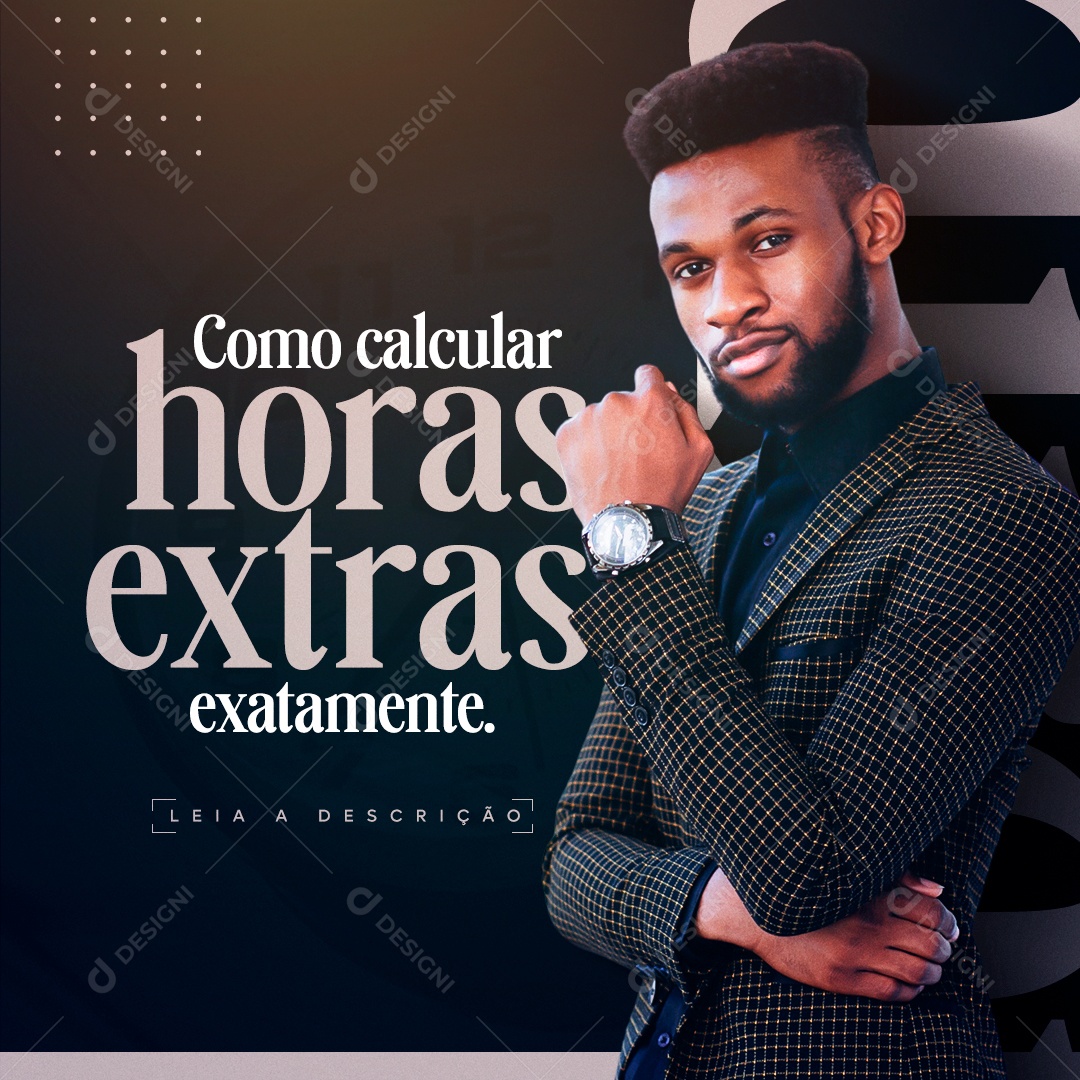 Social Media Como Calcular Horas Extras Exatamente PSD Editável