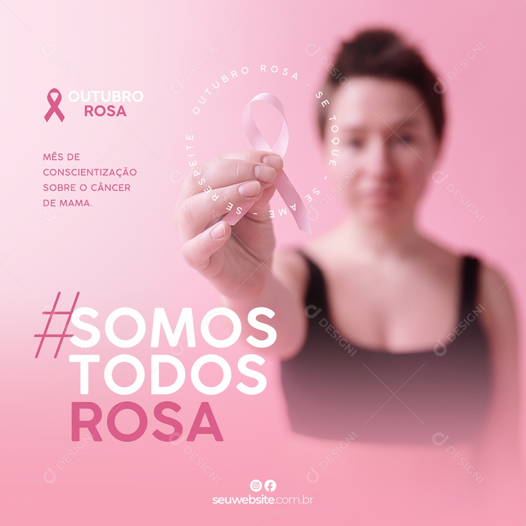 Social Media Outubro Rosa Somos Todos Rosa PSD Editável