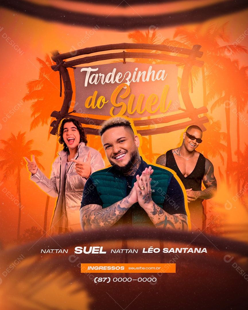 Flyer Tardezinha do Suel Nattan Léo Santana Social Media PSD Editável