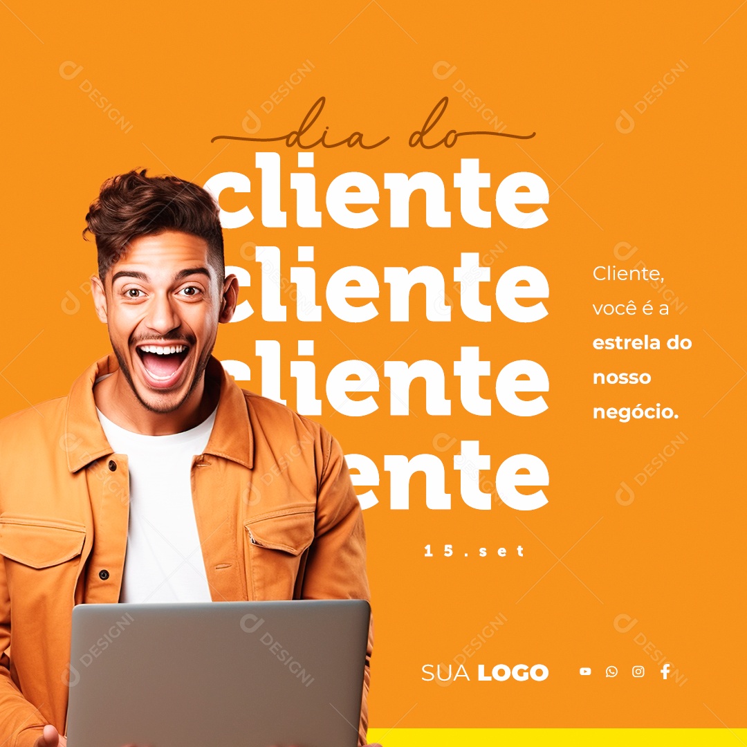 Dia Do Cliente Você é a Estrela do Nosso Negócio Social Media PSD Editável