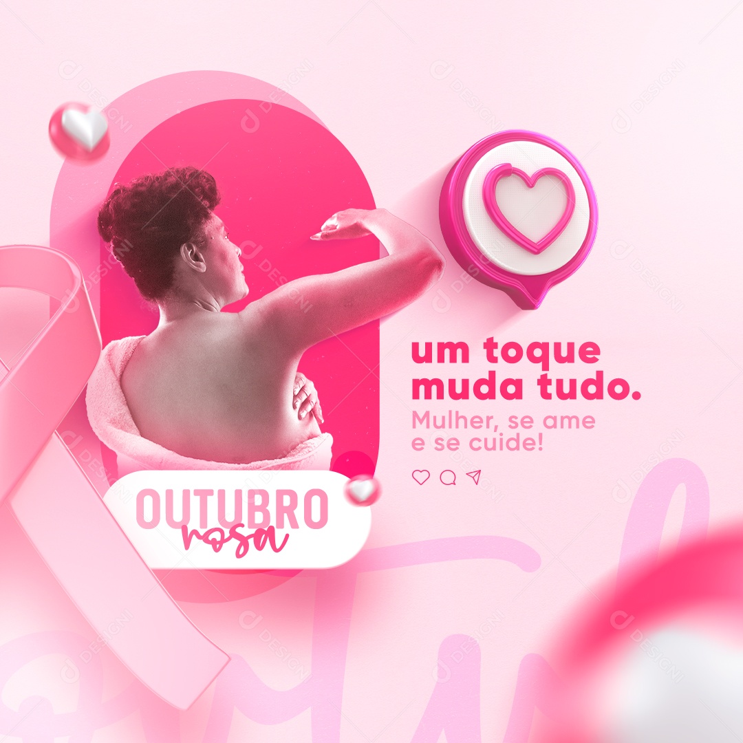 Outubro Rosa Um Toque Muda Tudo Mulher se Ame e se Cuide Social Media PSD Editável