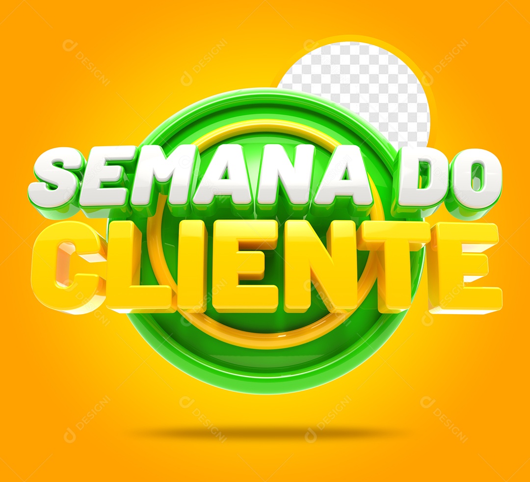 Semana do Cliente  Selo 3D Branco Amarelo para Composição PSD