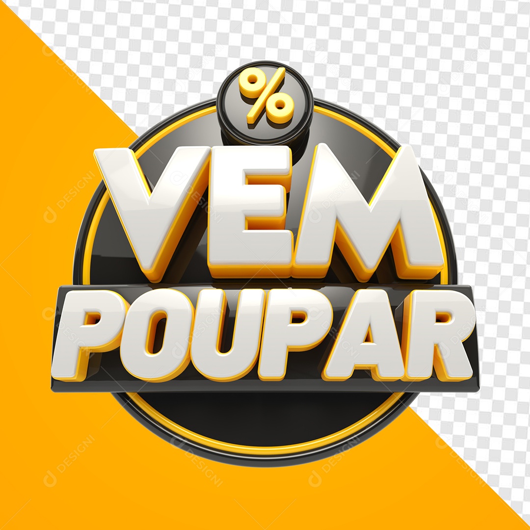 Vem Poupar Selo 3D Branco Preto para Composição PSD