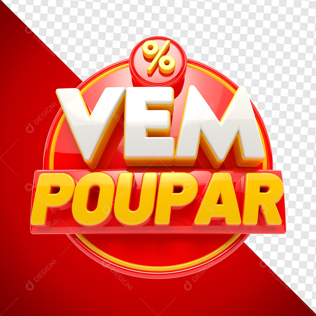 Vem Poupar Selo 3D Branco Vermelho para Composição PSD