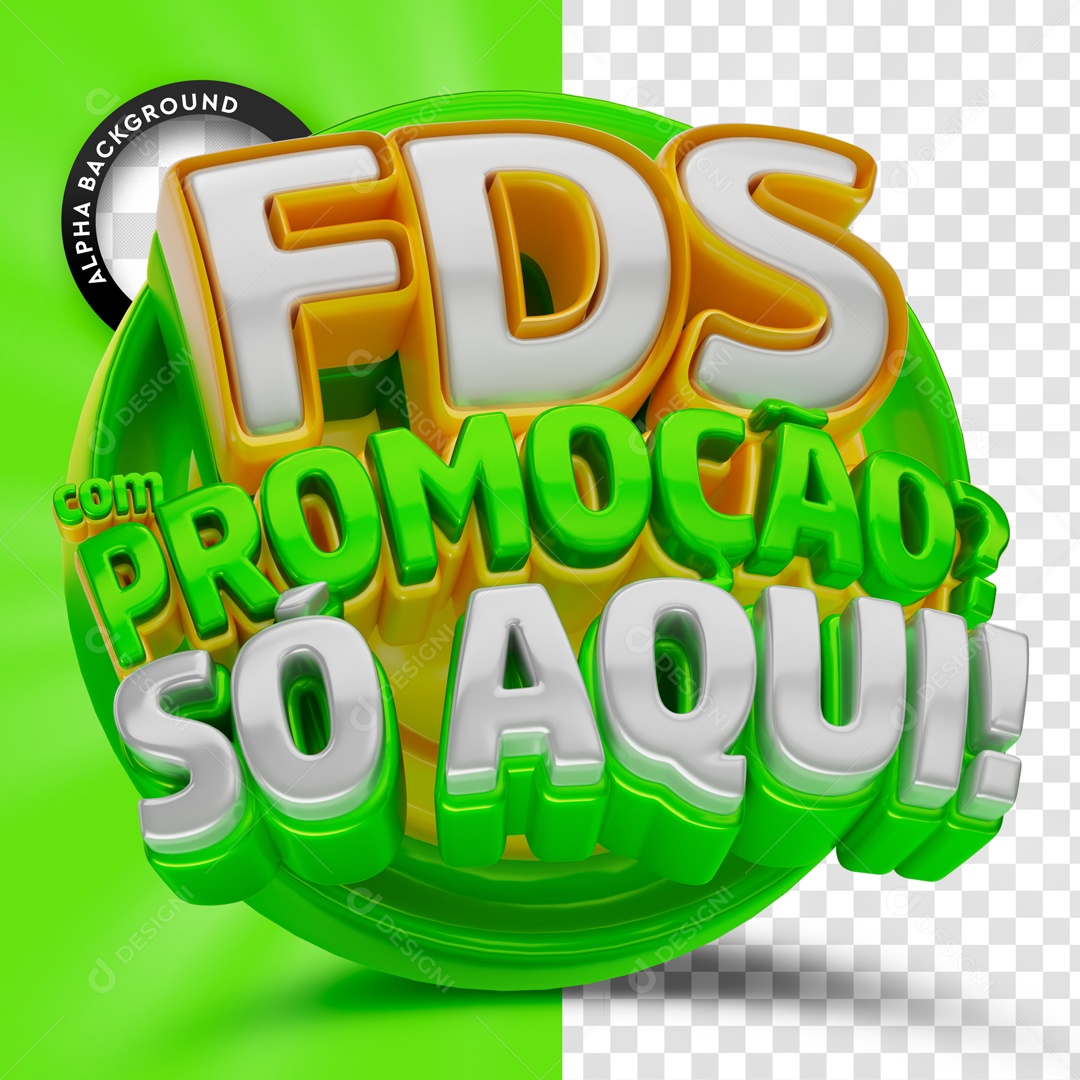 Selo 3D FDS Com Promoção Só Aqui Verde Para Composição PSD
