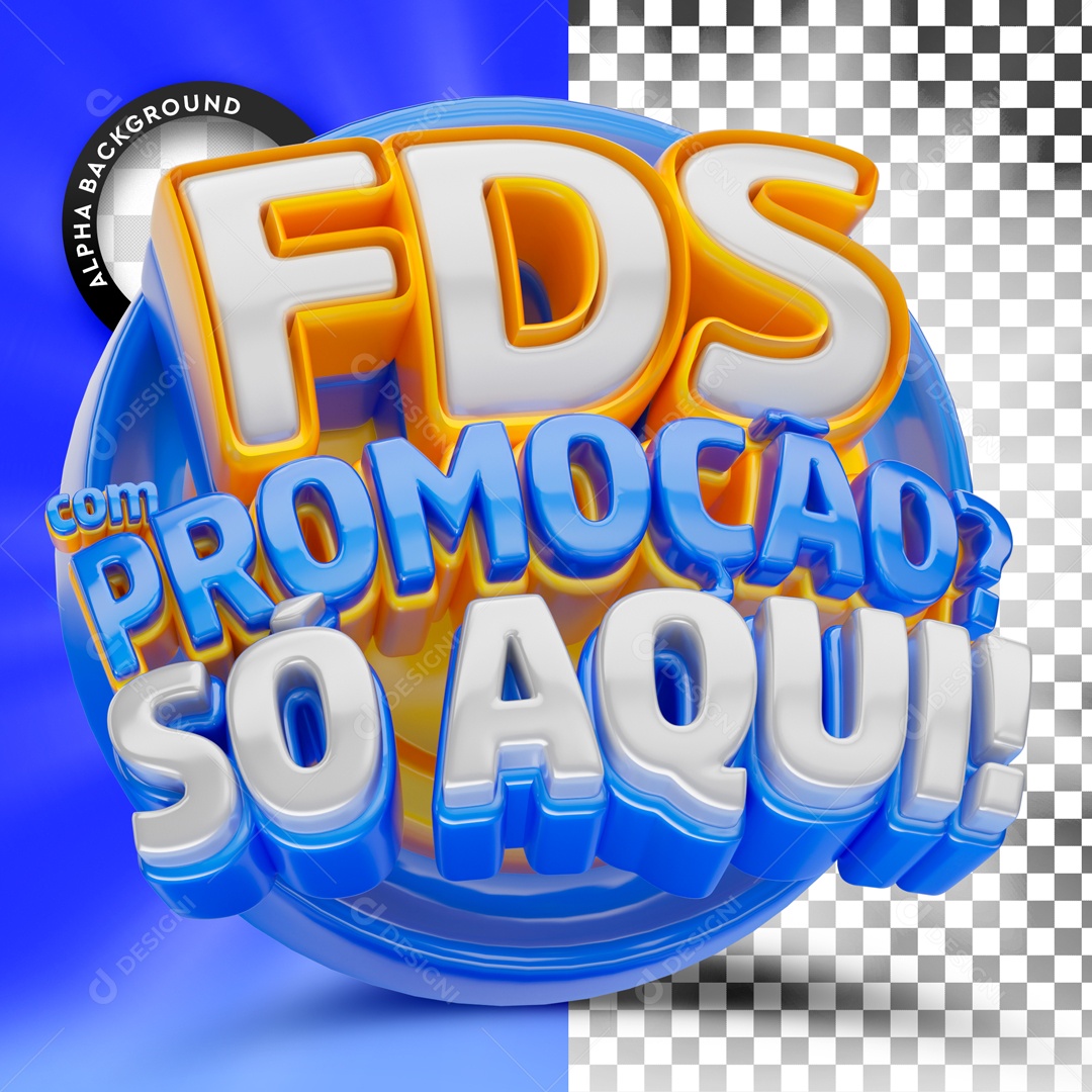 Selo 3D FDS Com Promoção Só Aqui Azul Para Composição PSD