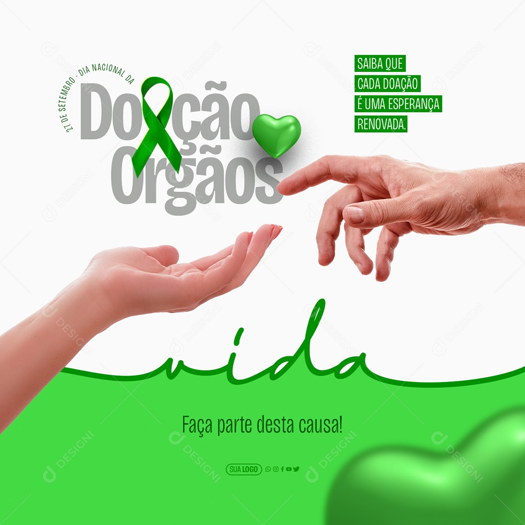 Dia Nacional da Doação de Órgãos 27 de Setembro Vida Faça Parte Desda Causa Social Media PSD Editável