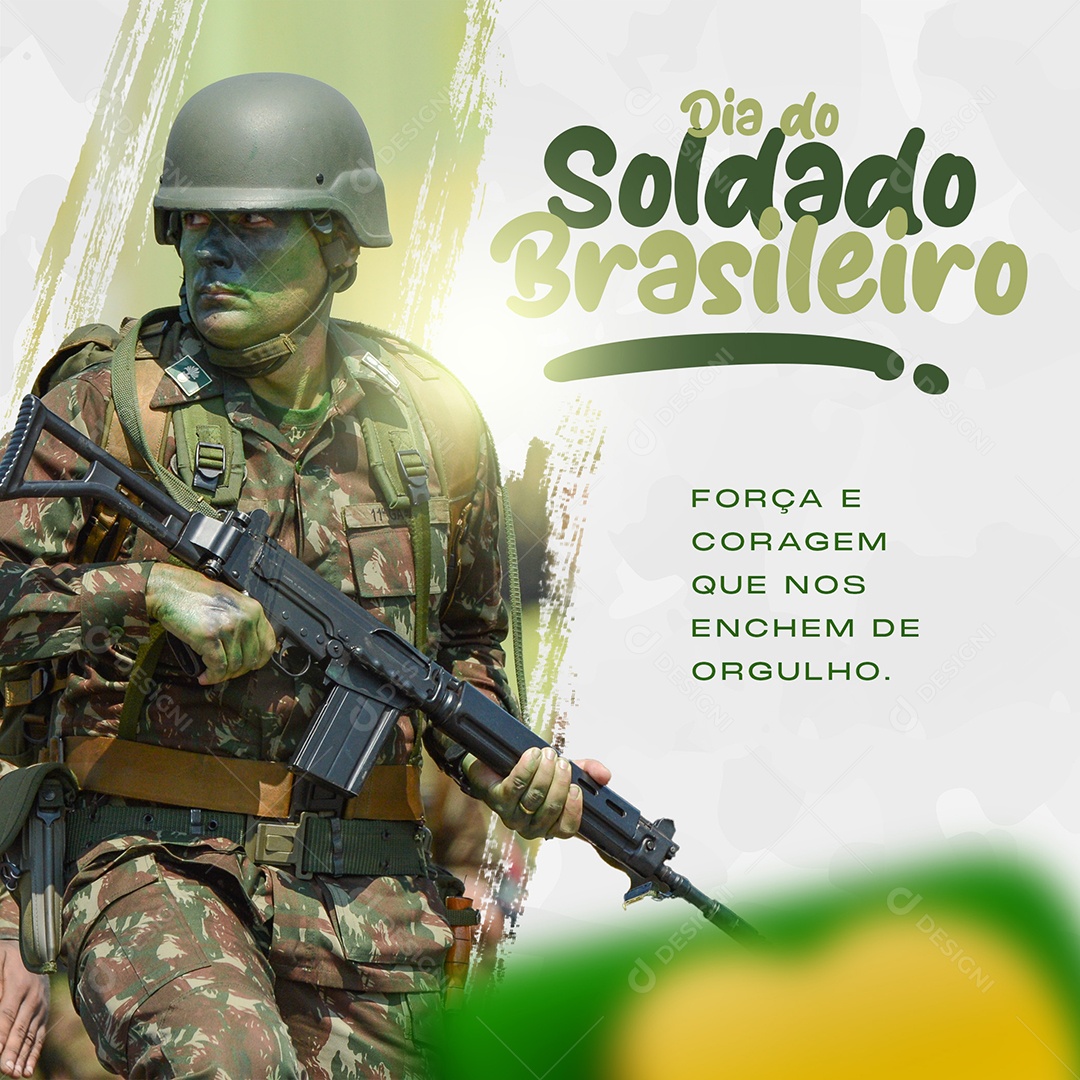 Dia do Soldado Brasileiro Força e Coragem que nos Enchem de Orgulho Social Media PSD Editável