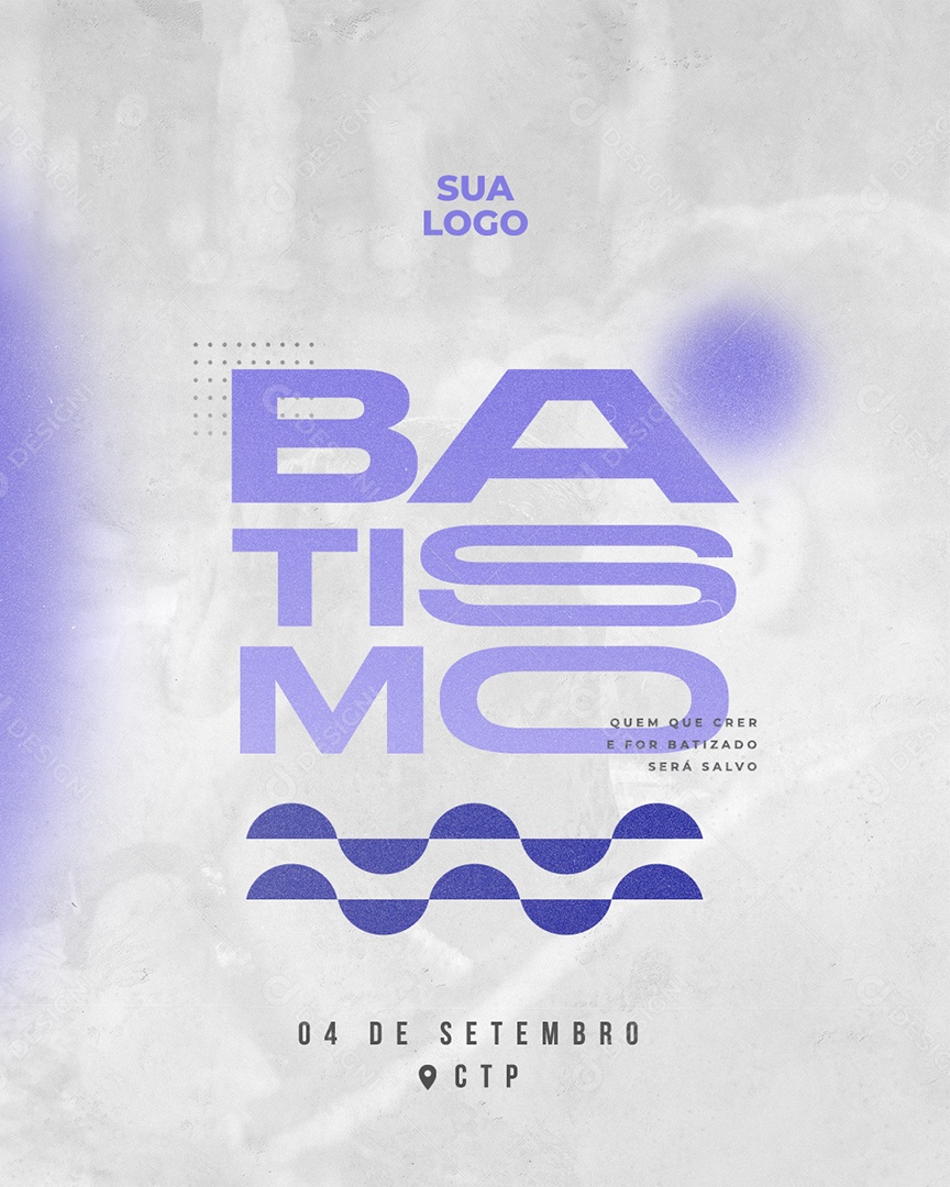 Flyer Gospel Batismo Quem Que Crer e For Batizado Será Salvo Social Media  PSD Editável