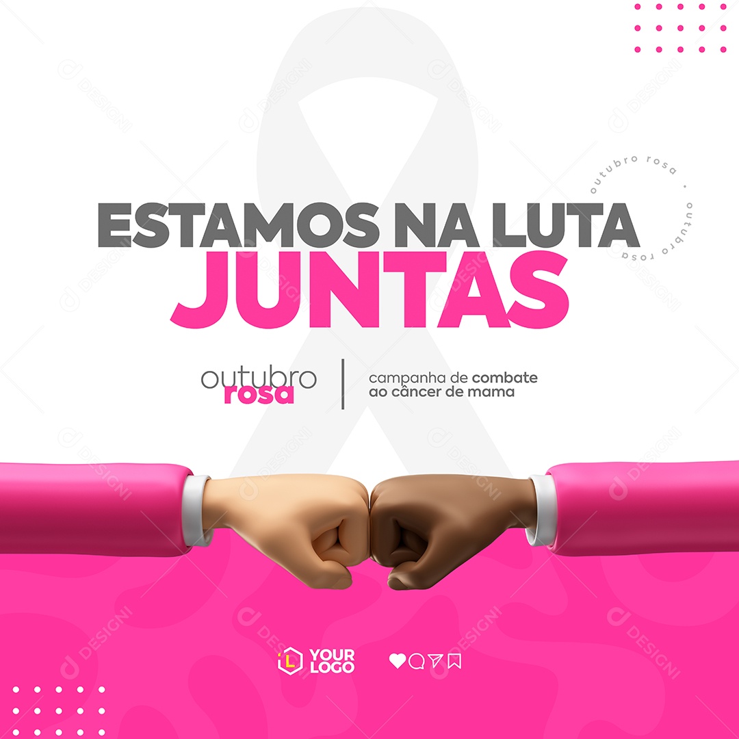 Social Media Feed Estamos Na Luta Juntas Outubro Rosa PSD Editável