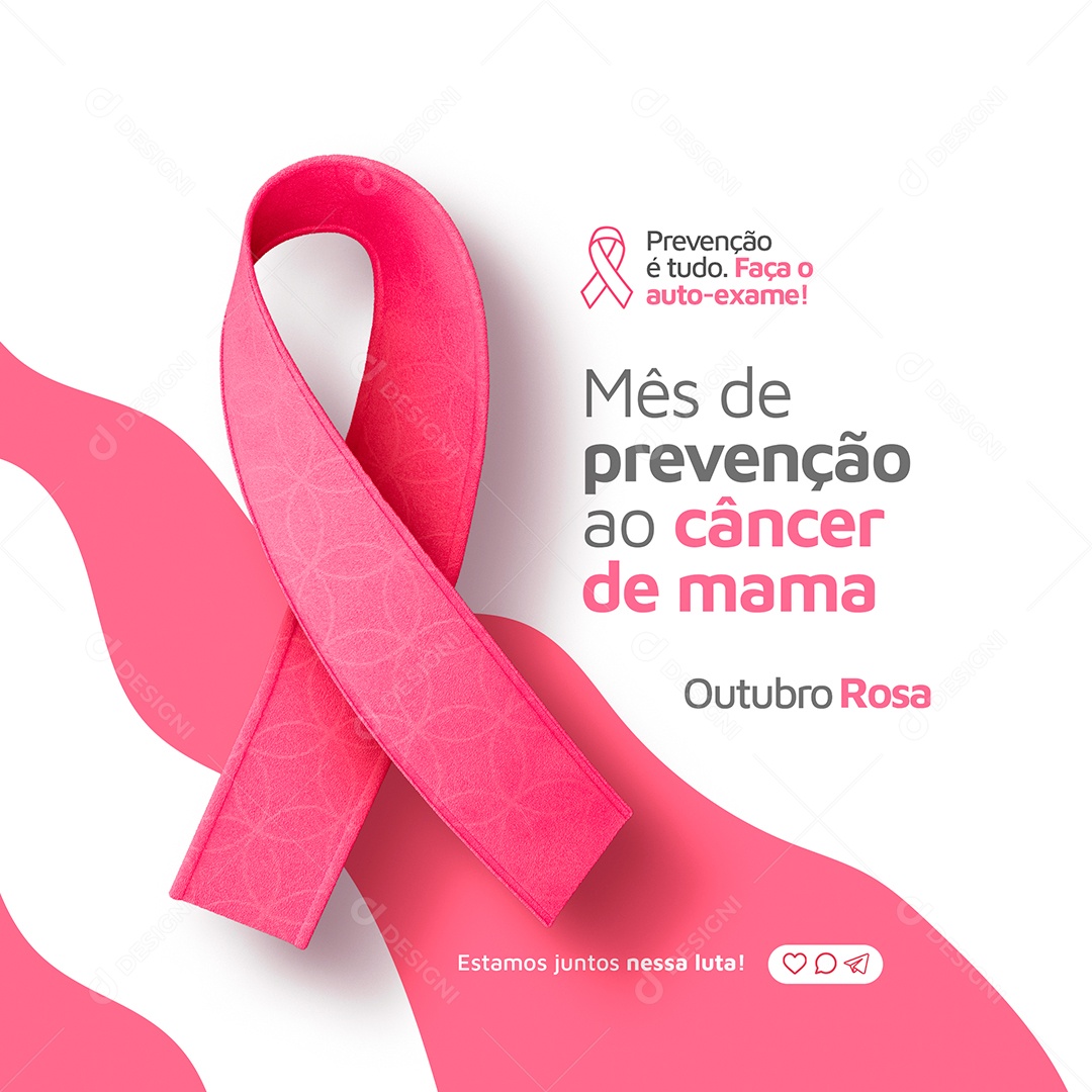 Outubro Rosa Prevenção é Tudo Faça o Auto Exame Mês de Prevenção ao Câncer de Mama Social Media PSD Editável