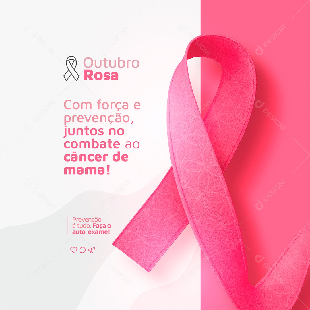 Outubro Rosa Com Força e Prevenção Juntos no Combate ao Câncer de Mama Social Media PSD Editável