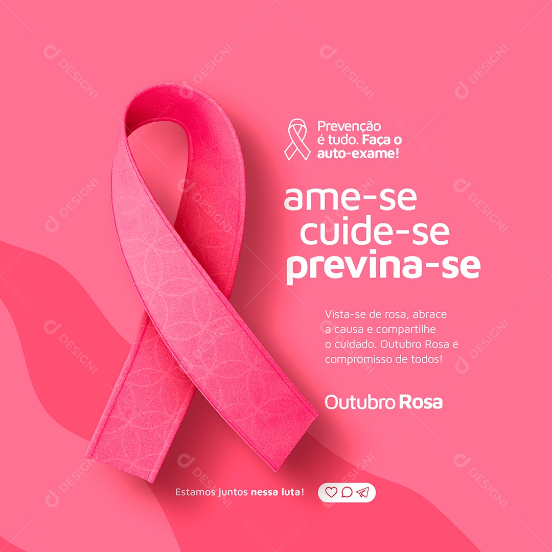 Outubro Rosa Ame Se Cuide Se Previna Se Social Media PSD Editável