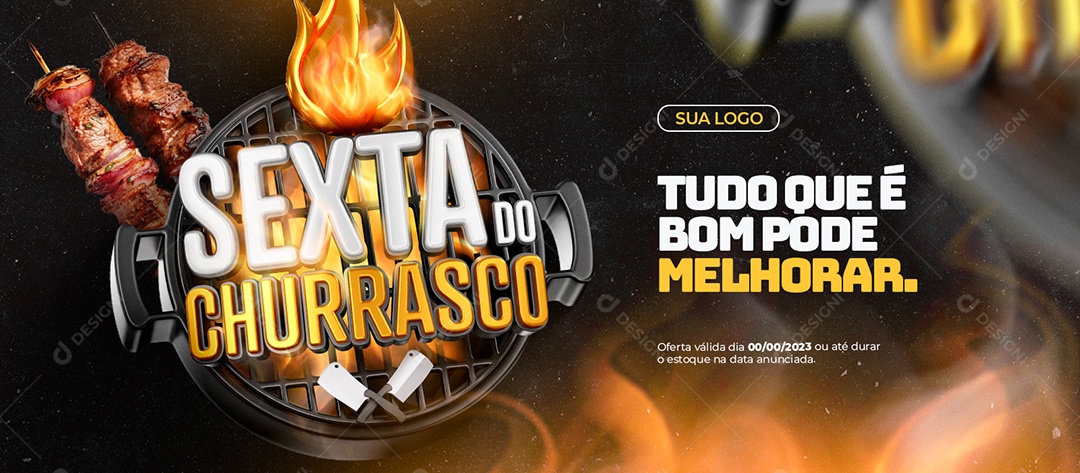Banner Sexta do Churrasco Tudo Oque é Bom Pode Melhorar Social Media PSD Editável