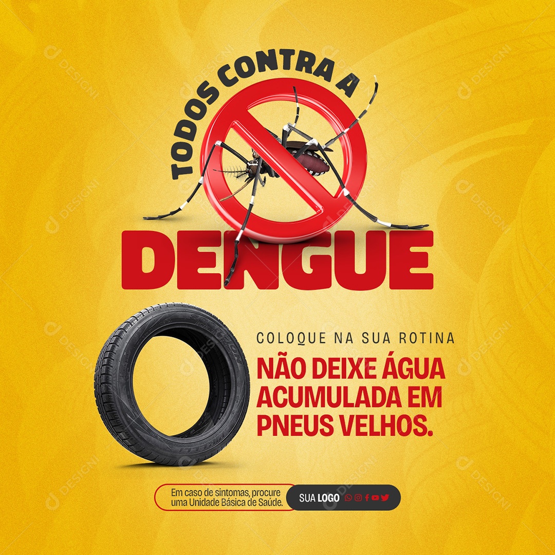 Dengue não Deixe Água Acumulada em Pneus Velhos Social Media PSD Editável