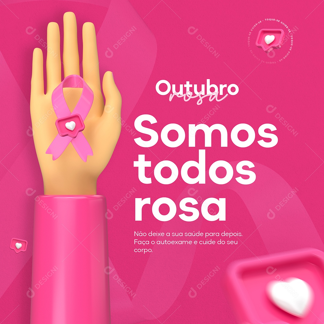 Outubro Rosa Mês de Prevenção Contra o Câncer de Mama Somos Todos Rosa Social Media PSD Editável