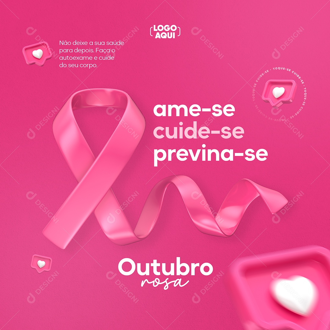Outubro Rosa Mês de Prevenção Contra o Câncer de Mama Ame se Cuide se Previna se Social Media PSD Editável