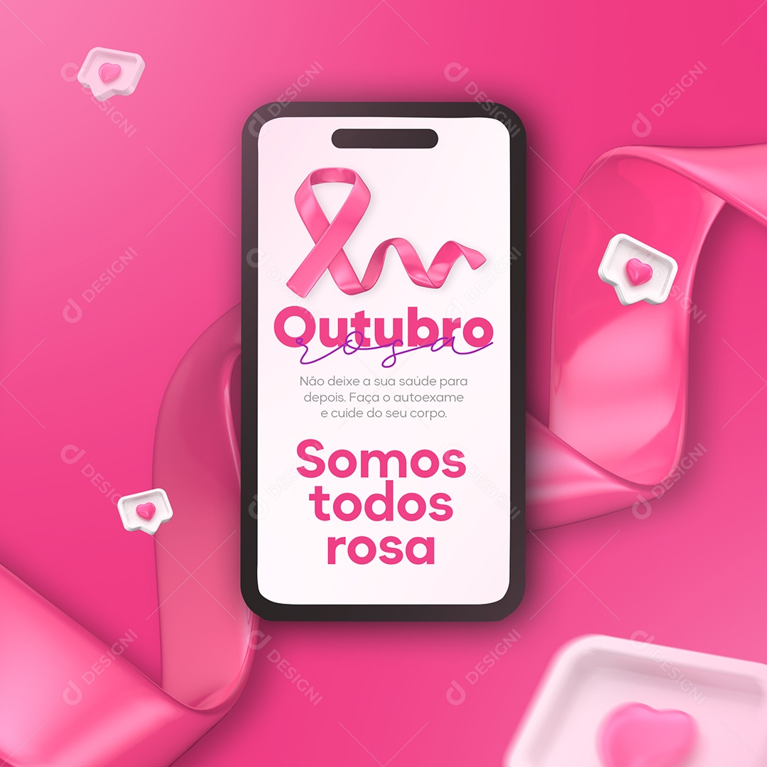 Outubro Rosa Mês de Prevenção Contra o Câncer de Mama Somos Todos Rosa Social Media PSD Editável