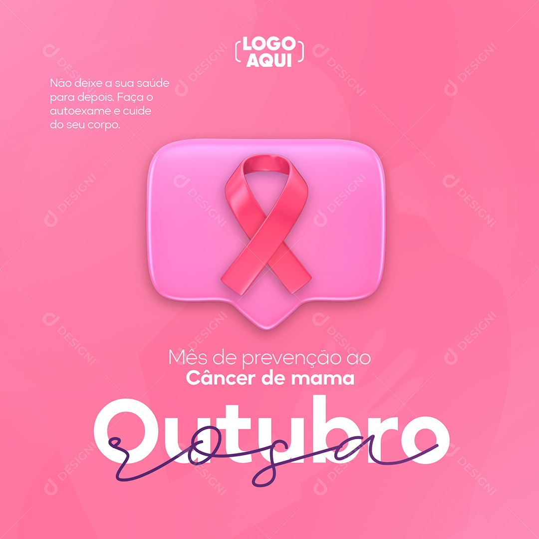 Outubro Rosa Mês de Prevenção Contra o Câncer de Mama Não Deixe a Sua Saúde para Depois Social Media PSD Editável