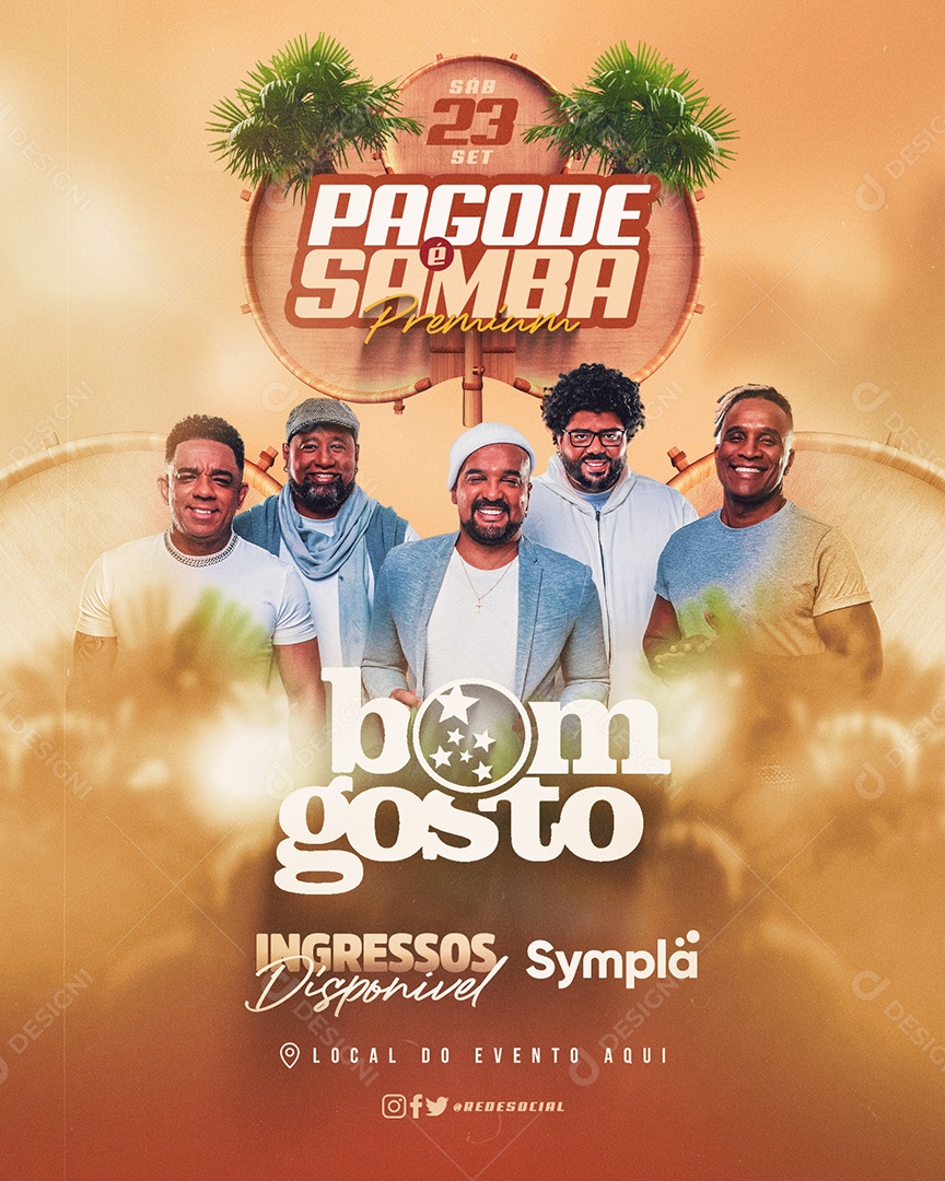 Flyer Pagode é Samba Premium Bom Gosto Ingressos Disponível Social Media PSD Editável