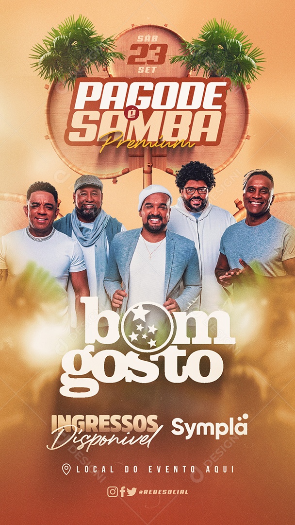 Story Flyer Pagode é Samba Premium Bom Gosto Ingressos Disponível Social Media PSD Editável