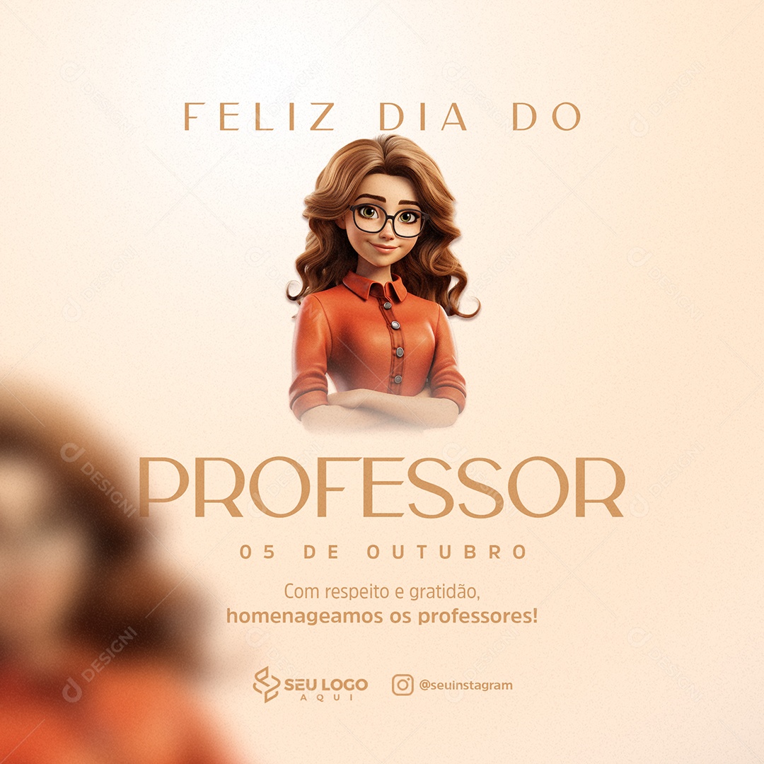 Feliz Dia Internacional Do Professor Respeito e Gratidão Social Media PSD Editável