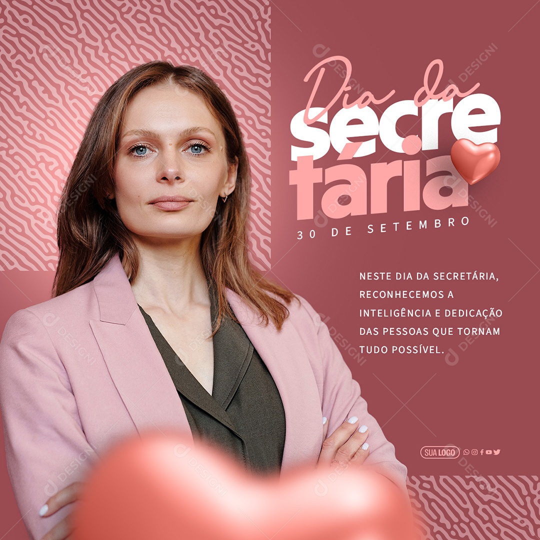 Dia Da Secretária 30 de Setembro Reconhecemos a Inteligência e Dedicação das Pessoas que Tornam tudo Possível Social Media PSD Editável