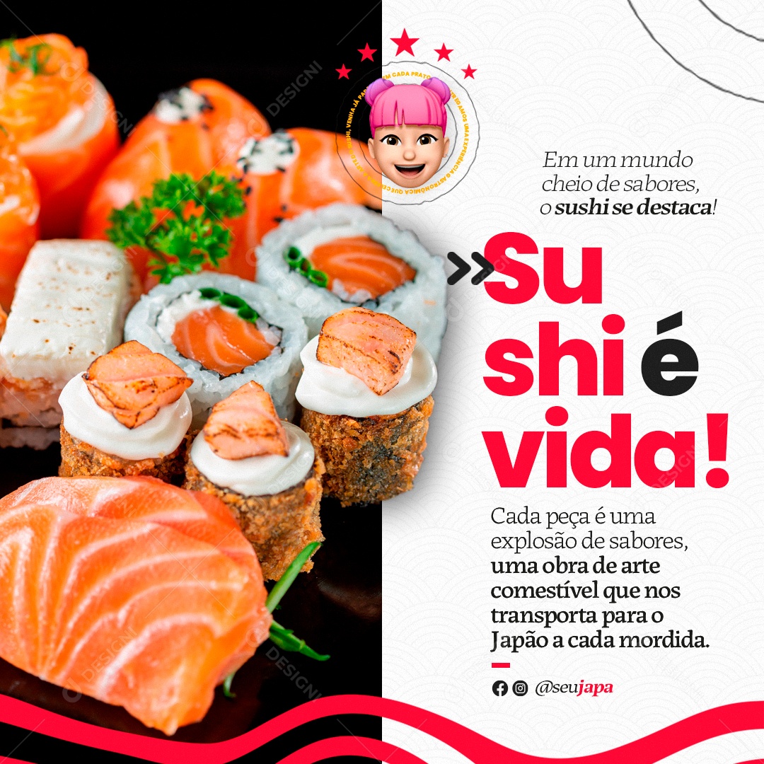 Comida Japonesa é Vida Cada Peça é uma Explosão de Sabores Social Media PSD Editável